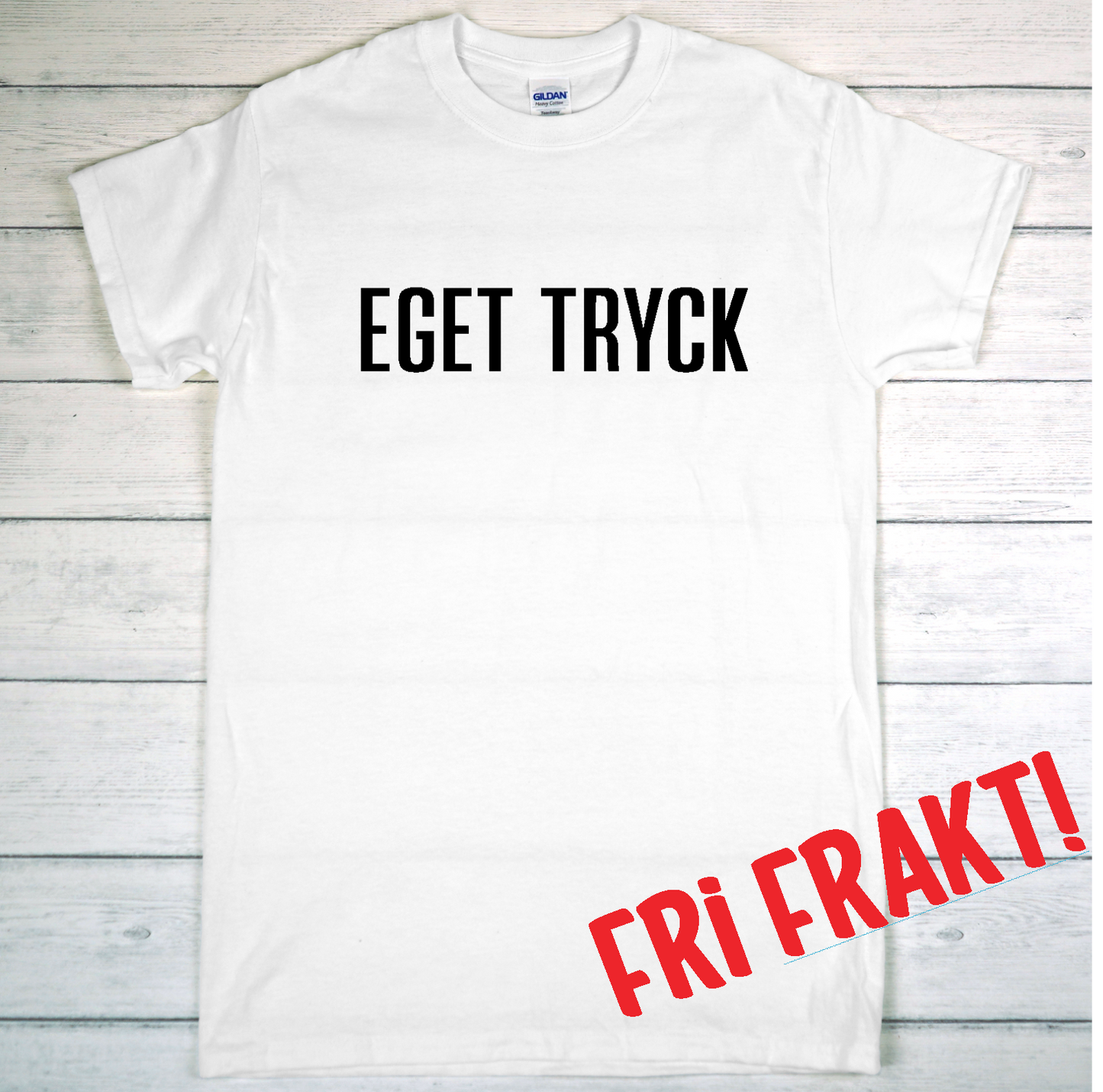 T-shirt med EGET TRYCK