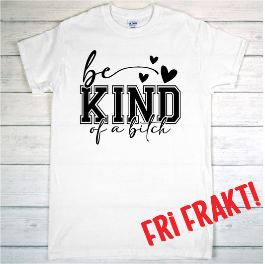 T-shirt Be Kind