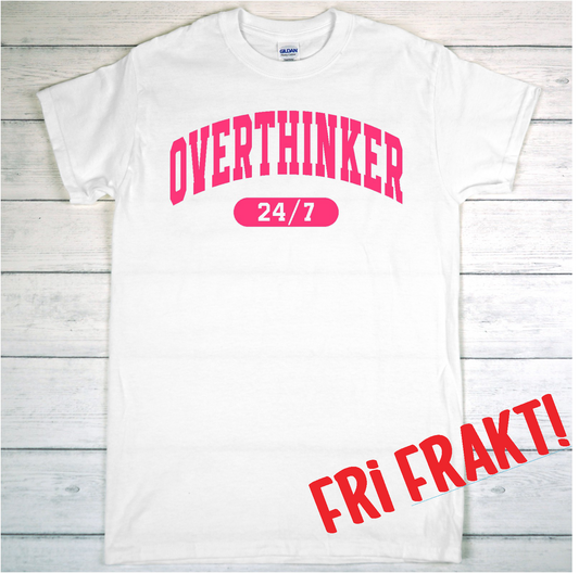 T-shirt Overthinker